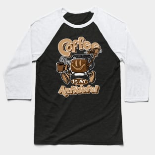 Coffee is my Antidote with Syringe of Coffee Baseball T-Shirt